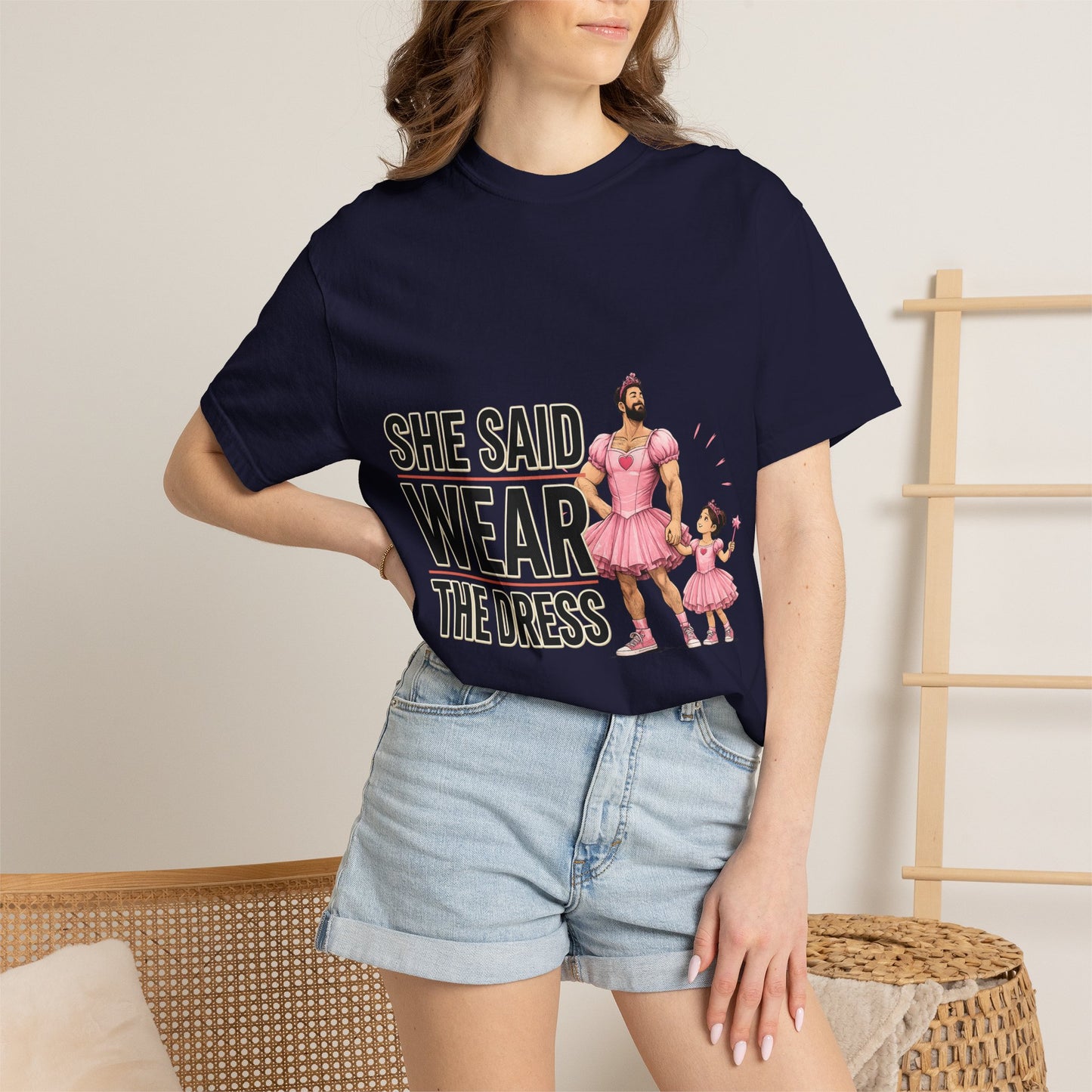 She Said Wear The Dress T-Shirt — Father-Daughter Matching Pink Dress Tee
