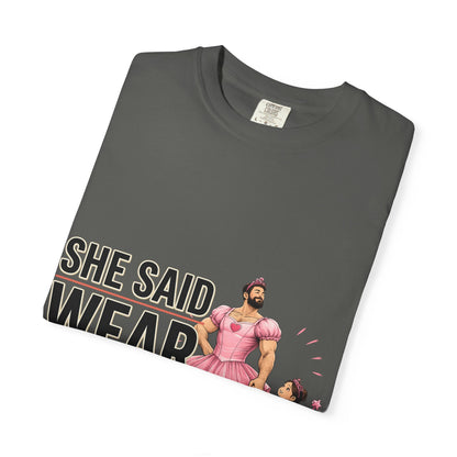 She Said Wear The Dress T-Shirt — Father-Daughter Matching Pink Dress Tee