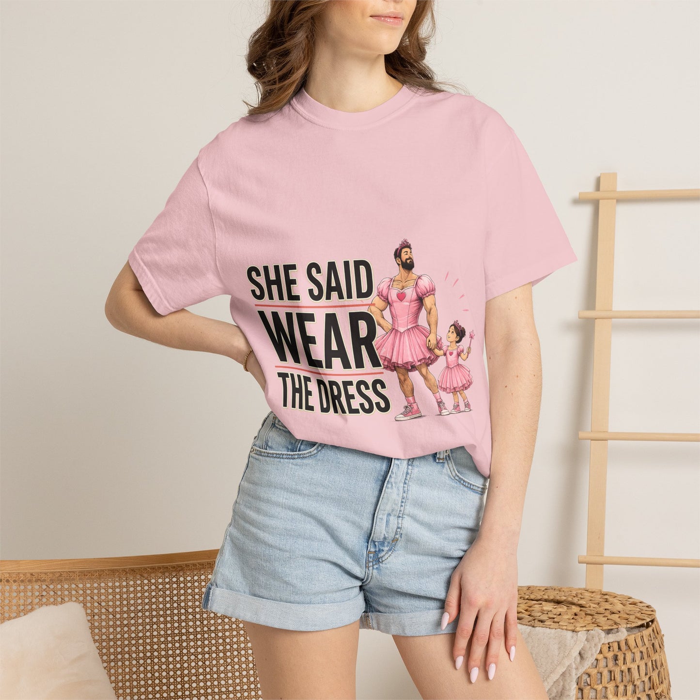 She Said Wear The Dress T-Shirt — Father-Daughter Matching Pink Dress Tee
