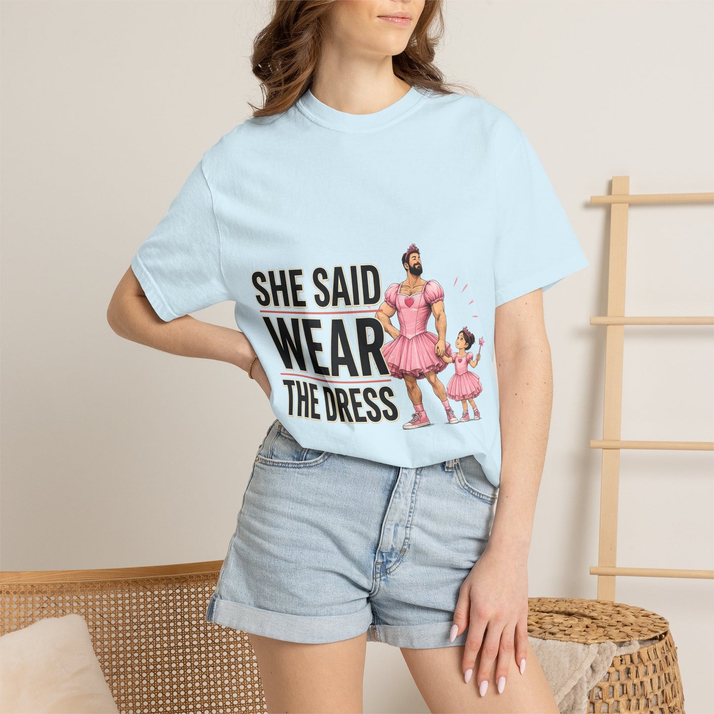 She Said Wear The Dress T-Shirt — Father-Daughter Matching Pink Dress Tee
