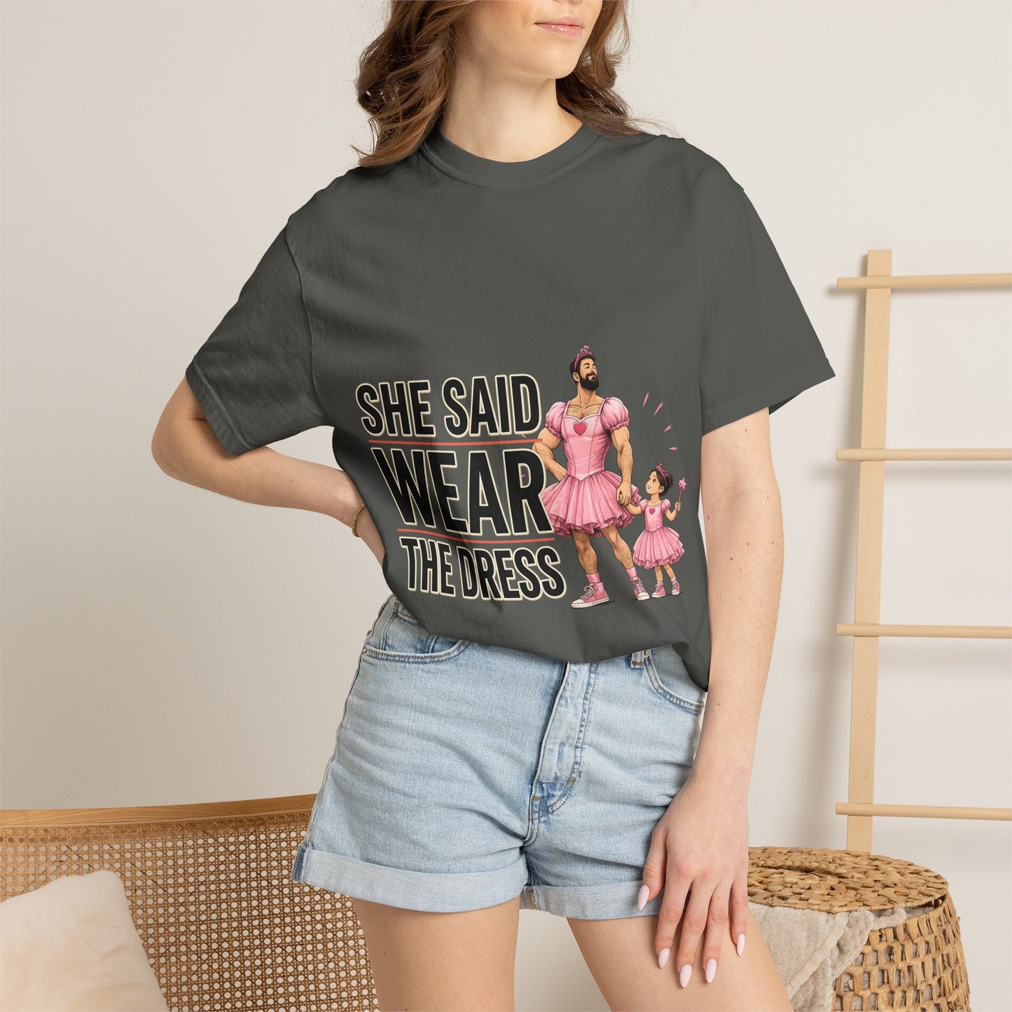 She Said Wear The Dress T-Shirt — Father-Daughter Matching Pink Dress Tee